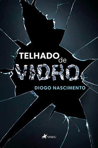 Telhado de Vidro - Nascimento, Diogo