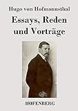 Essays, Reden und Vorträge - Hugo von Hofmannsthal 