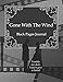 Gone With The Wind Black Pages Journal ÃÂ¢Ãâ¬Ãâ Frankly My Damn!: Black Paper Notebook Journal Sketchbook Scarlett and Rhett Famous Movie Quotes Sayings Book ... Sketch Drawing Book For Doodling Writing