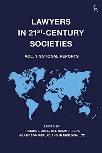 Lawyers in 21st-Century Societies: Vol. 1: National Reports (English Edition)