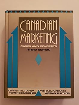 Unknown Binding Canadian Marketing Cases and Concepts - Third Edition Book