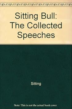 Paperback Sitting Bull: The Collected Speeches Book