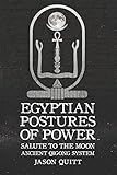 Salute To The Moon: Egyptian Postures Of Power - Level 2 (Volume 2)