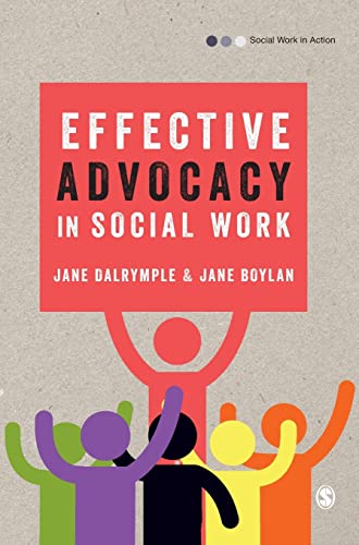 Effective Advocacy in Social Work (Social Work in Action series)