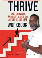 THRIVE: The Growth Mindset Guide to a Fulfilling Life B0DB61CK5T Book Cover