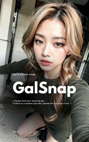 ギャルスナ Vol.8: Gals street snap