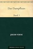 Das Dampfhaus: Band 1