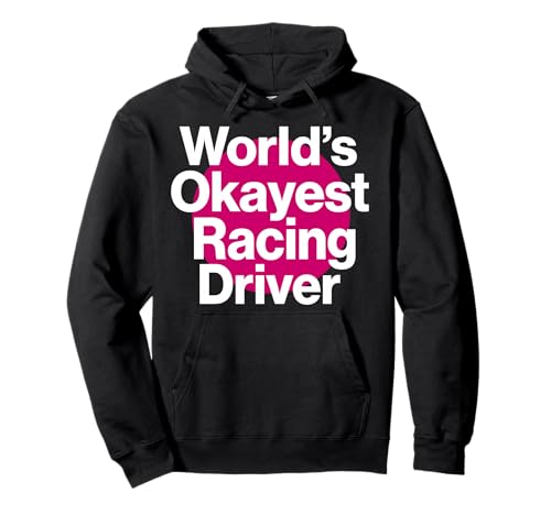 El piloto de Carreras más Correcto del Mundo Equipo de Carreras Divertido Sudadera con Capucha