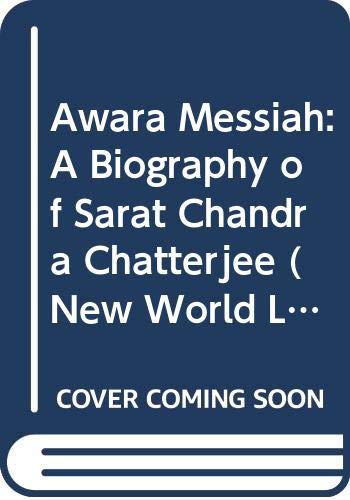 Awara Messiah: Biography of Sarat Chandra Chatterjee