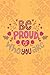 Be Proud Of Who You Are: 6 x 9 Unlined Girls Journal/Notebook/ Quote Notebook/Journal For Girls/Tweens and Teens/Daily Diary for Writing/Inspirational Gifts For Girls