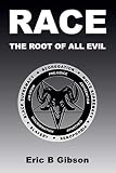 Race The Root Of All Evil