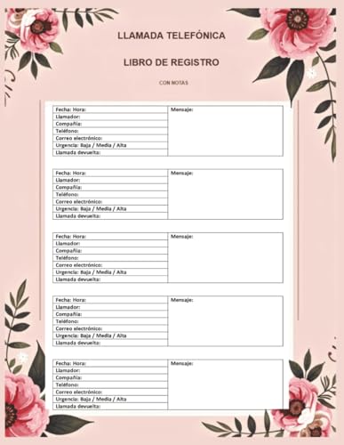 LLAMADA TELEFÓNICA LIBRO DE REGISTRO CON NOTAS: Libreta para llamadas, mensajes y seguimiento | Registro para oficina, recepción y uso personal | Más de 600 entradas (Spanish Edition)
