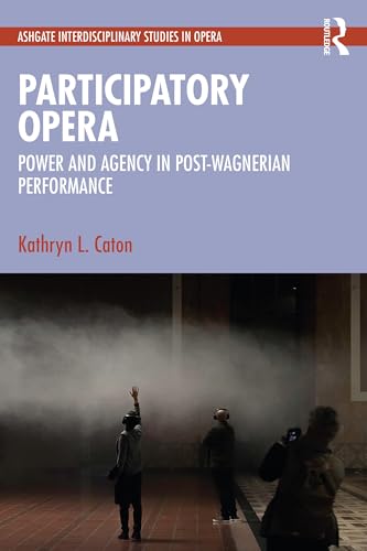 Opéra participatif : livre pour comprendre l'évolution de la performance post-wagnerienne