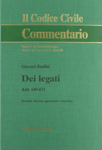 Dei legati. Art. 649-673 Dei legati. Art. 649-673