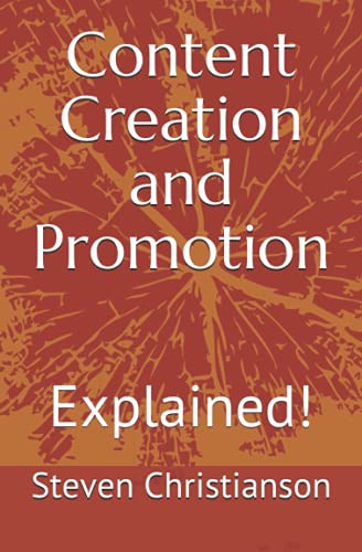 Content Creation and Promotion: Explained!