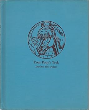 Hardcover Your pony's trek around the world, Book