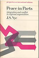 Peace in Parts; Integration and Conflict in Regional Organization B000TDFU2Q Book Cover