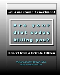 My Aspartame Experiment: Report from a Private Citizen