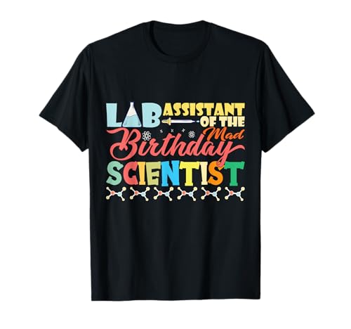 Assistant de laboratoire du Mad Birthday Scientist sur le thème de l'anniversaire T-Shirt