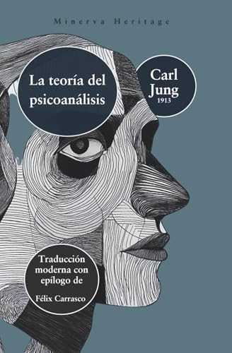 La teoría del psicoanálisis (Spanish Edition)