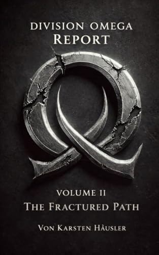 Cover zum Buch DIVISION OMEGA REPORT: The Fractured ...
