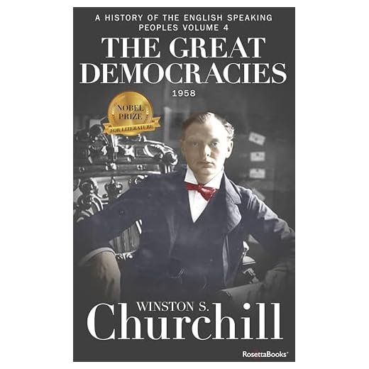 The Great Democracies (A History of the English-Speaking Peoples)