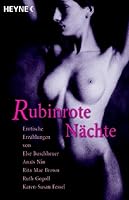 Rubinrote Nächte: Erotische Erzählungen von Else Buschheuer, Anais Nin, Rita Mae Brown, Ruth Gogoll, Karen-Susan Fessel 3453545001 Book Cover