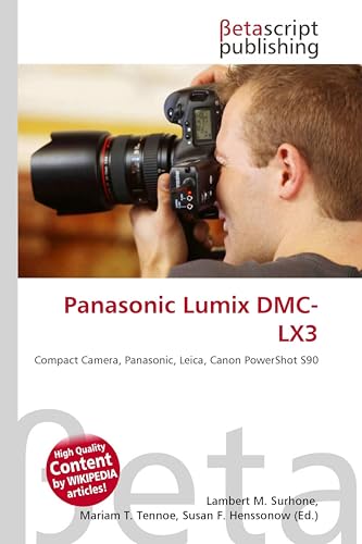 Panasonic Lumix DMC LX3: Compact Camera, Panasonic, Leica, Canon PowerShot S90
