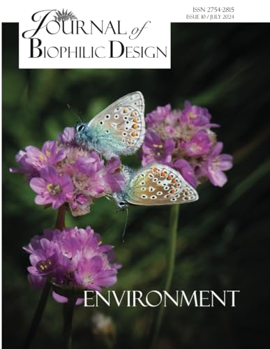Journal of Biophilic Design - Issue 10: Environment