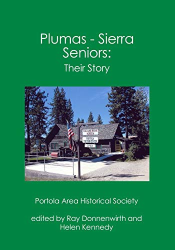 Plumas - Sierra Seniors:: Their Story