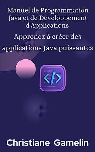 Amazon.com: Manuel de Programmation Java et de Développement d ...