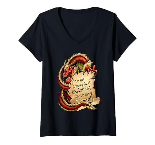 Mujer I'm Not Arguing Just Explaining Why I'm Right Funny Dragon Camiseta Cuello V