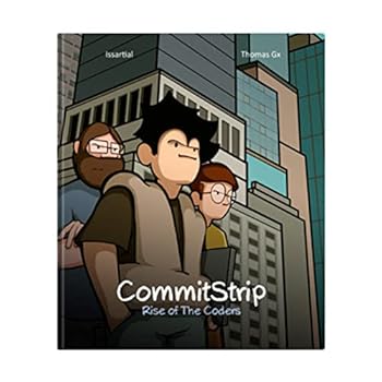 Unknown Binding CommitStrip: Rise of the Coders Book