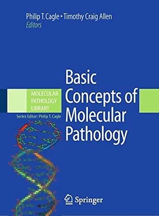 Basic Concepts of Molecular Pathology: 2 2009th Edition Basic Concepts of Molecular Pathology: 2 2009th Edition book cover