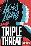 Triple Threat (Lois Lane)