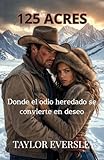  125 ACRES: Donde el odio heredado se convierte en deseo