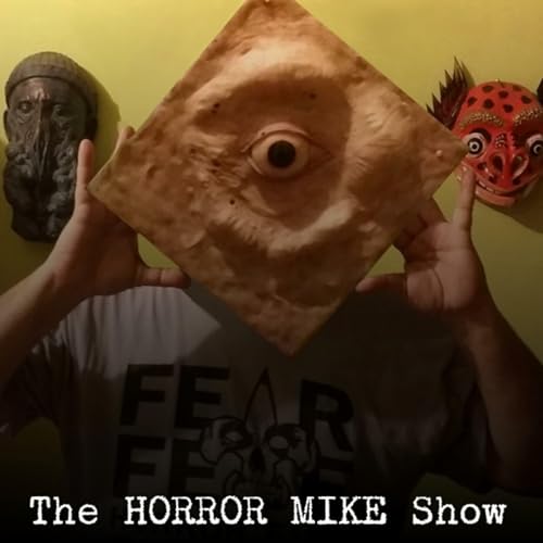 The HORROR MIKE SHOW Podcast Por Mike T Lyddon arte de portada