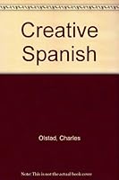 Creative Spanish 0060449209 Book Cover