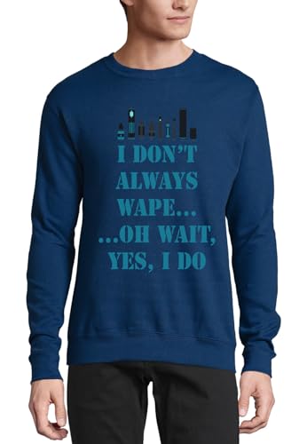 Pull en coton I do not Always Vape idéal pour vos moments de détente le week-end