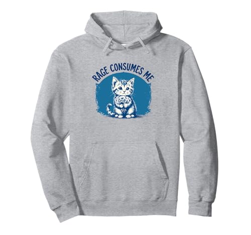 Rage Consumes Me Cat Flower Cute Cat Kitty Meme Humor Sweat à Capuche