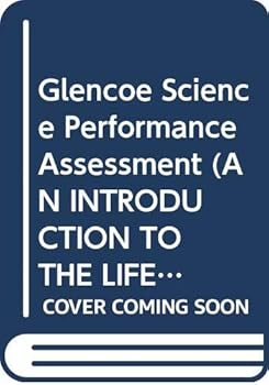 Paperback Glencoe Science Performance Assessment (AN INTRODUCTION TO THE LIFE, EARTH, AND PHYSICAL SCIENCES) Book