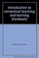Introduction to contextual teaching and learning (Fastback) 0873678869 Book Cover