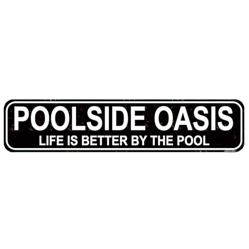 Poolside Oasis Metal Sign, ROutdoor Pool Decor, Modern Wall Art for Patio & Backyard, 16x4 Inch Life Is Better by The Pool Sign