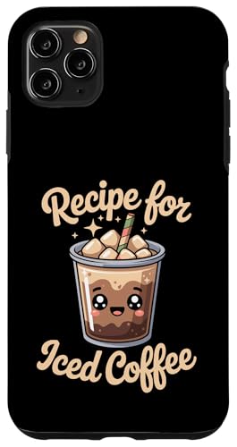 Recipe For Iced Coffee �R�[���h�J�t�F�C���u�����[ - �X�}�z�P�[�X iPhone 11 Pro Max �p