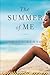 The Summer of Me: A Novel