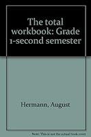 The total workbook: Grade 1-second semester 0883359928 Book Cover