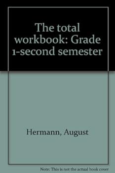 Unknown Binding The total workbook: Grade 1-second semester Book