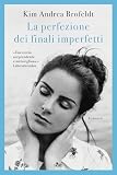 La perfezione dei finali imperfetti