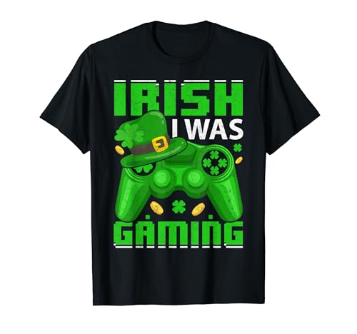 Irish I Was Gaming Funny ���p�g���b�N�f�[ �Q�[�}�[ �V�������b�N T�V���c