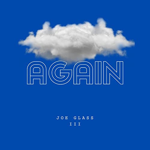 AGAIN de Joe Glass III sur Amazon Music Unlimited